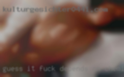 Guess it fuck depends On chemistry.
