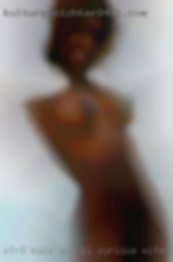 Str8 male and bi curious wife f near East Texas.