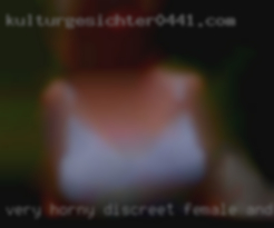VERY horny discreet female and NO drama.